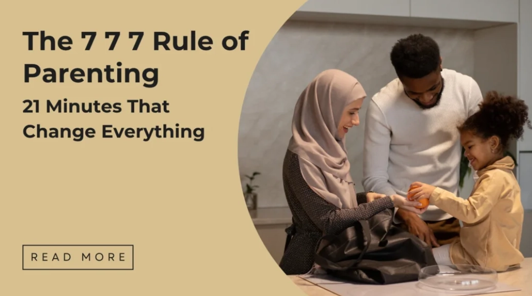 What is the 7 7 7 rule in parenting?